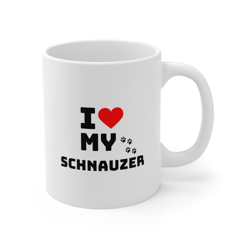 I Love My Schnauzer Ceramic Mug 11oz