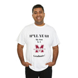 H*LL Yeah My Son Is A Morehouse Graduate Unisex Heavy Cotton Tee