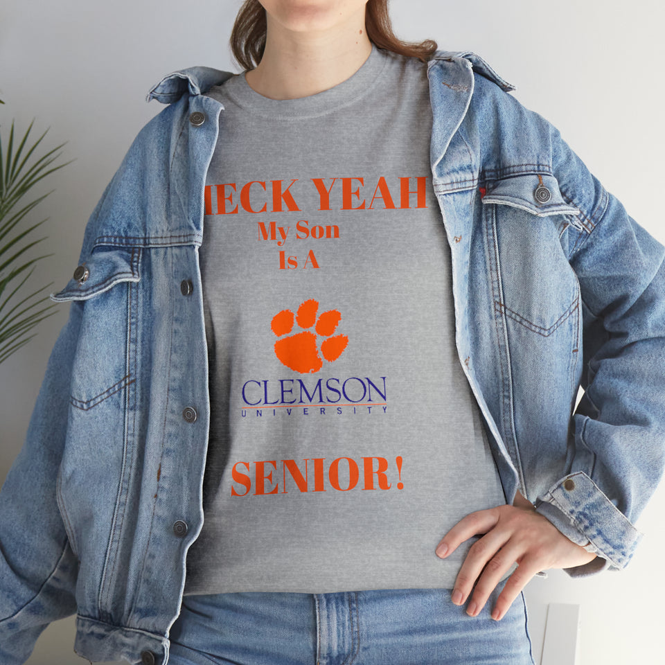 Heck Yeah My Son Is A Clemson Senior Unisex Heavy Cotton Tee