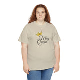 May Queen Unisex Heavy Cotton Tee