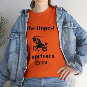 The Dopest Capricorn Ever Unisex Heavy Cotton Tee