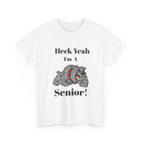 Heck Yeah I'm A Butler High School Senior Class Of 2025 Unisex Heavy Cotton Tee