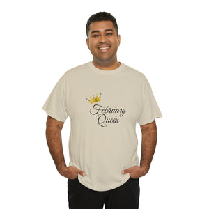 February Queen Unisex Heavy Cotton Tee