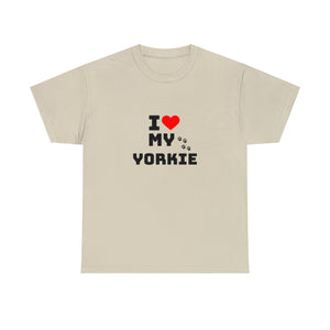 I Love My Yorkie Unisex Heavy Cotton Tee