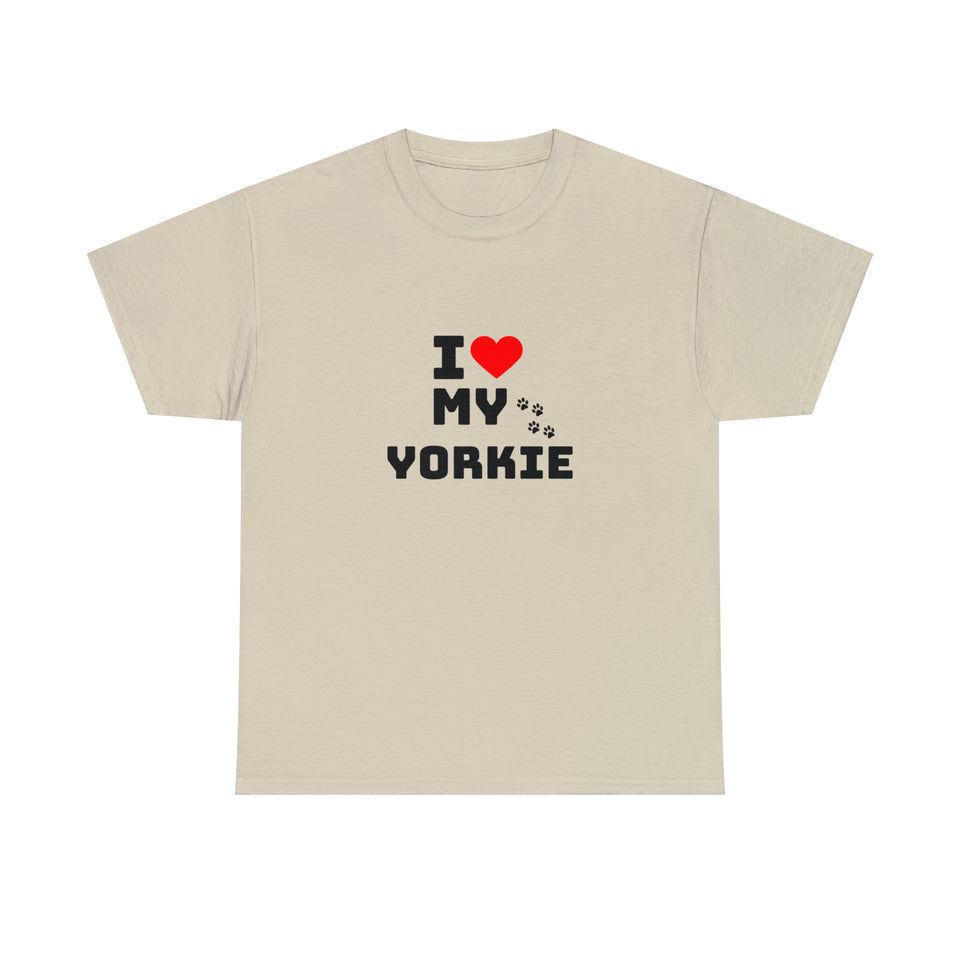 I Love My Yorkie Unisex Heavy Cotton Tee