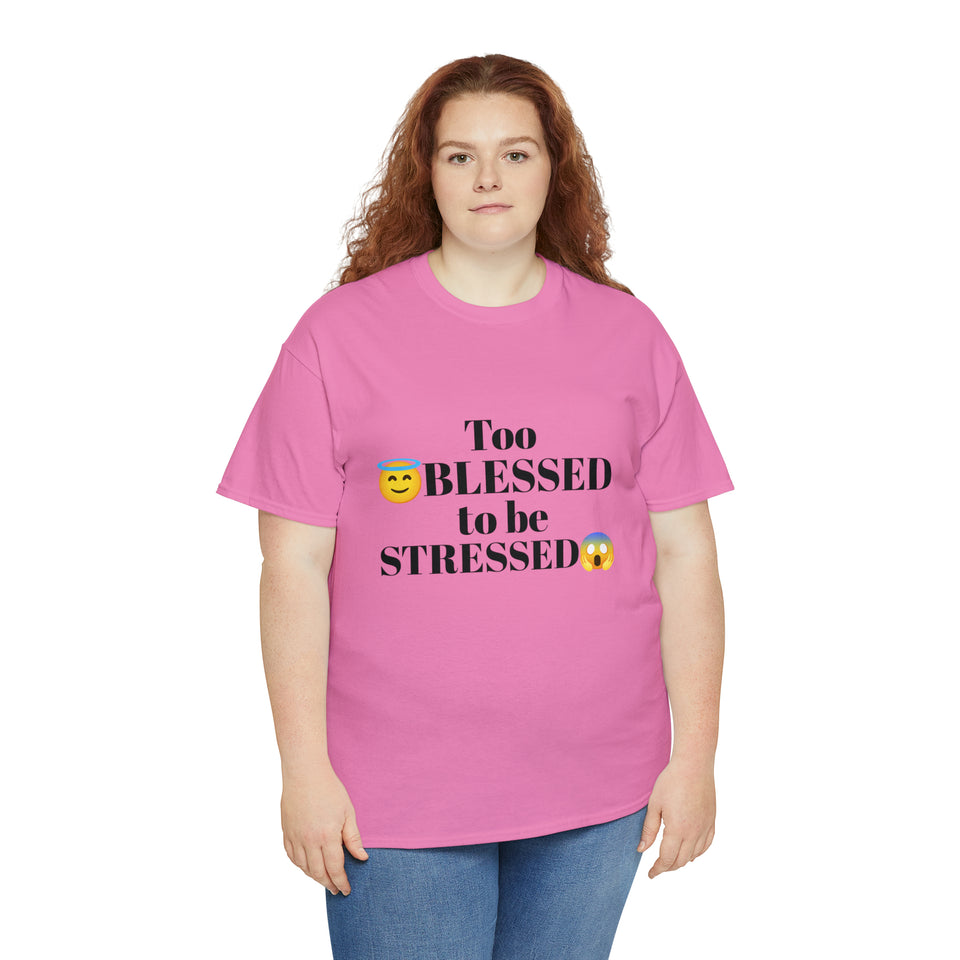 Too Blessed Unisex Heavy Cotton Tee