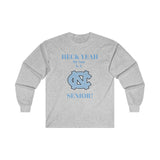Heck Yeah My Son Is A Chapel Hill Senior Ultra Cotton Long Sleeve Tee