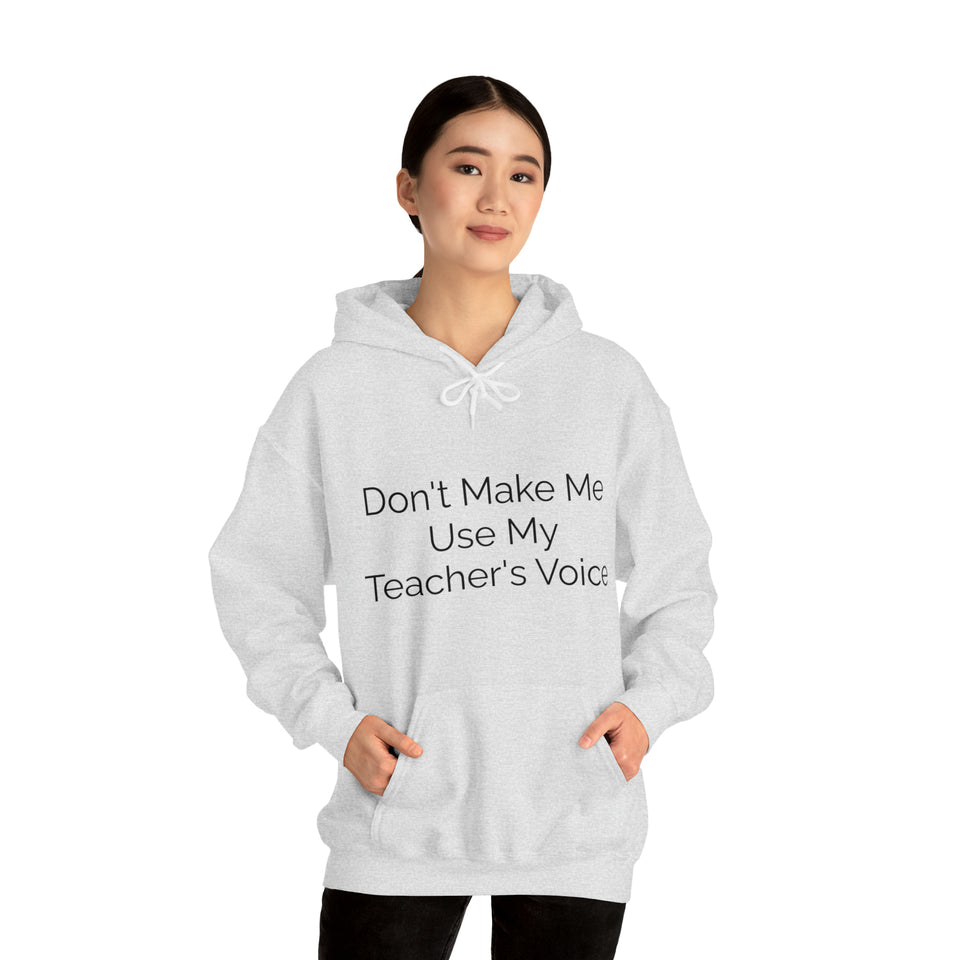 Teacher's Voice Hooded Sweatshirt