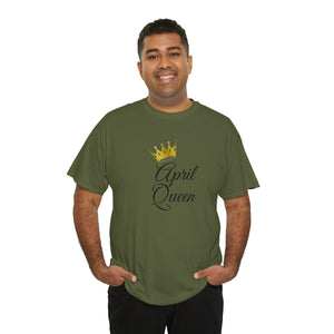 April Queen Unisex Heavy Cotton Tee