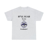 H*LL Yeah My Son Is A High Point Graduate Unisex Heavy Cotton Tee