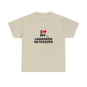 I Love My Labrador Retriever Unisex Heavy Cotton Tee
