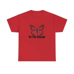 Be The Change Unisex Heavy Cotton Tee