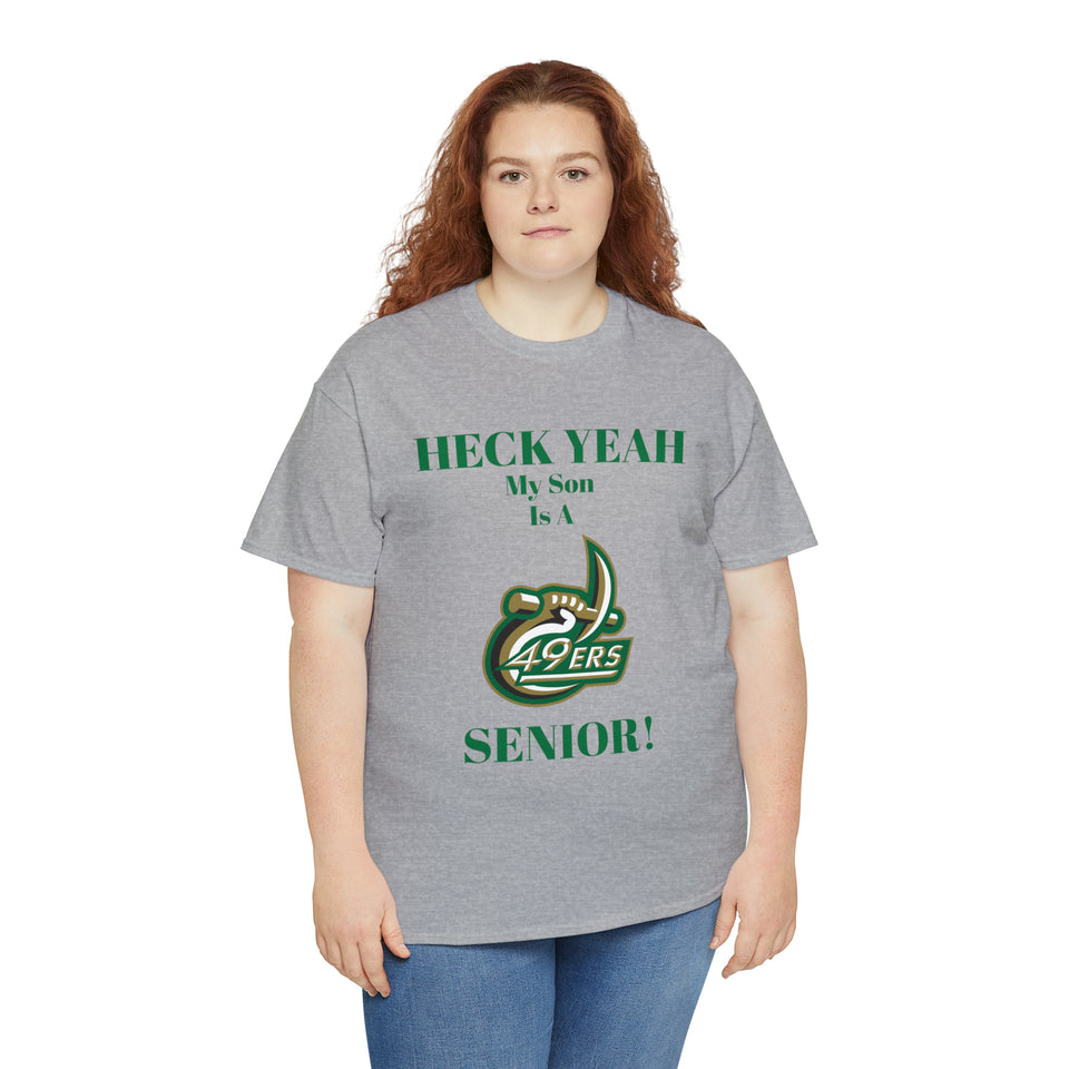 Heck Yeah My Son Is A UNCC Senior Unisex Heavy Cotton Tee