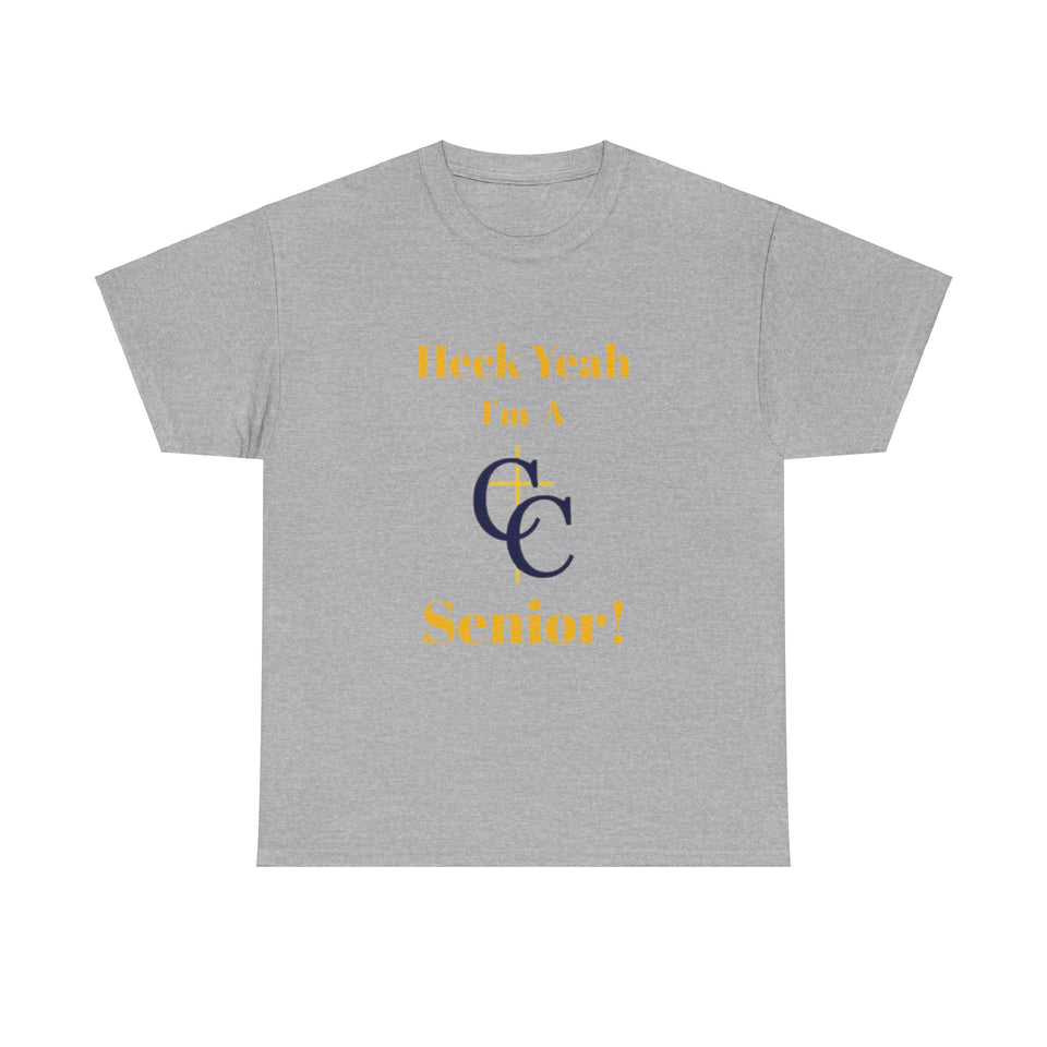 Heck Yeah I'm A Carmel Christian High School Senior Class Of 2025 Unisex Heavy Cotton Tee