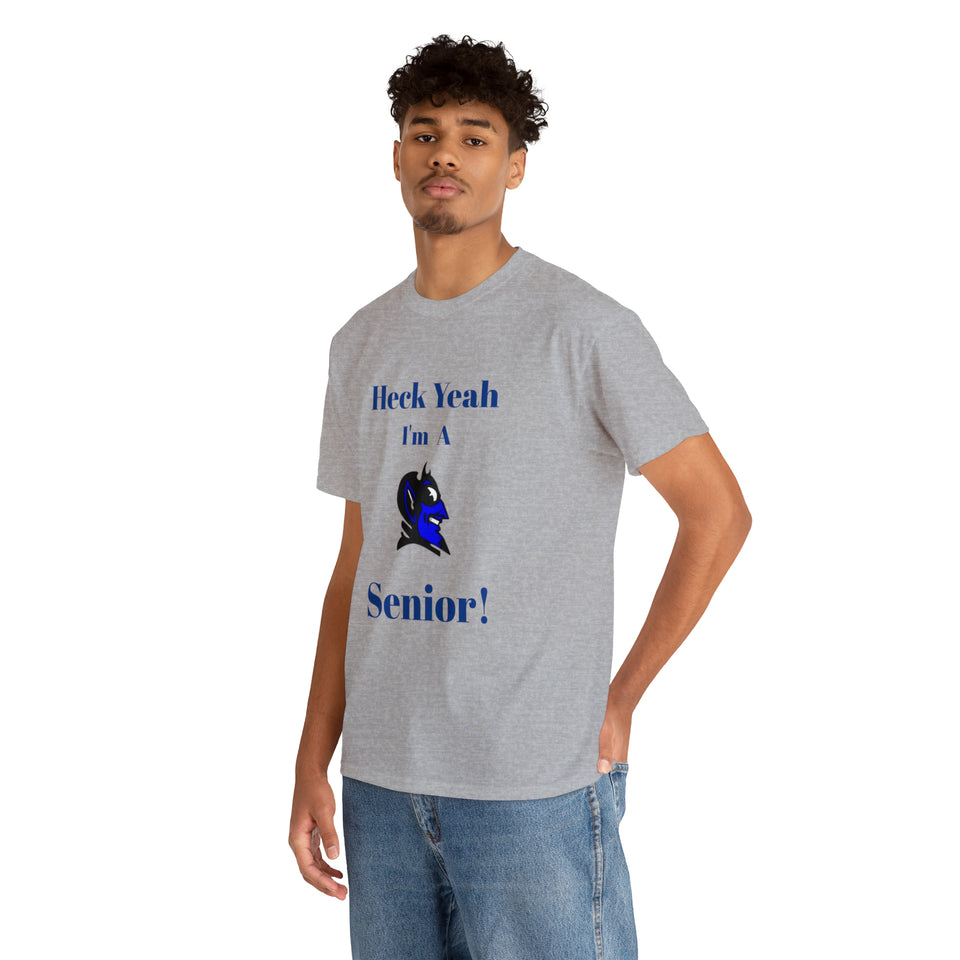 Heck Yeah I'm a Duke Senior Unisex Heavy Cotton Tee
