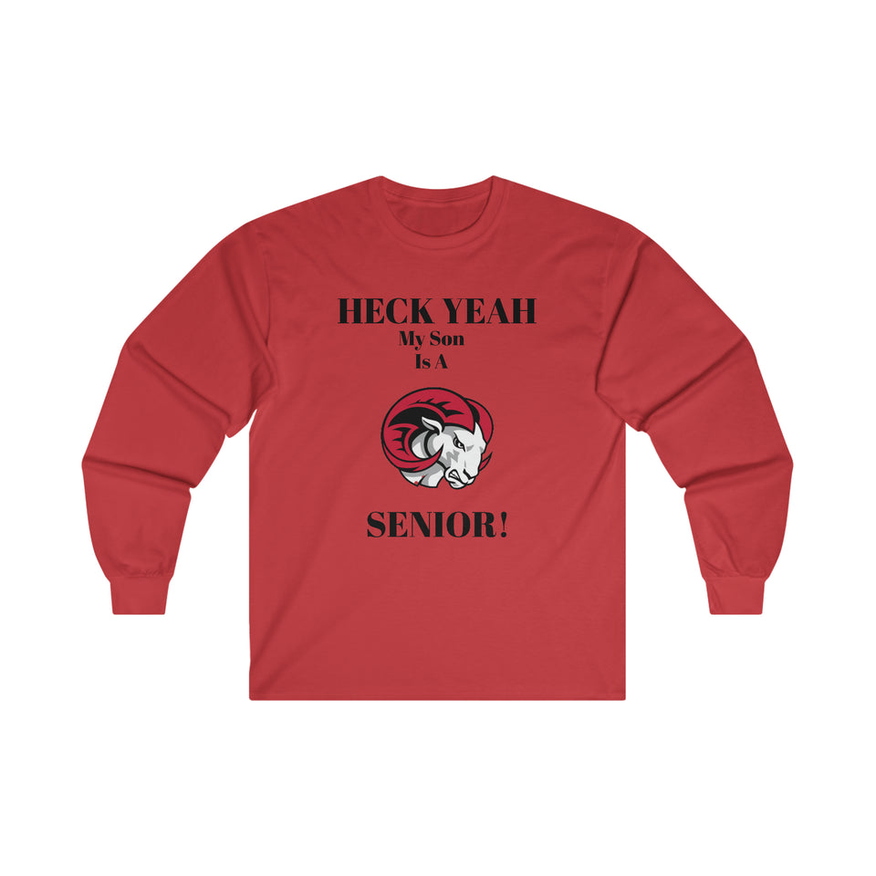 Heck Yeah My Son Is A WSSU Senior Ultra Cotton Long Sleeve Tee