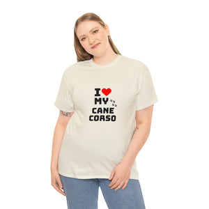 I Love My Cane Corso Unisex Heavy Cotton Tee