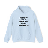 Specialty Mommy On A Mission Hooded Sweatshirt