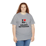 I Love My Golden Retriever Unisex Heavy Cotton Tee