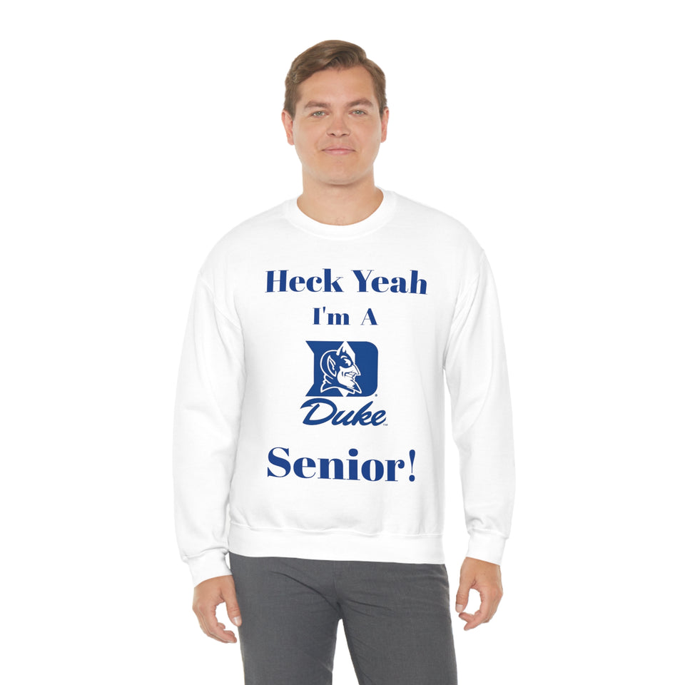 Heck Yeah I'm A Duke Senior Unisex Heavy Blend™ Crewneck Sweatshirt