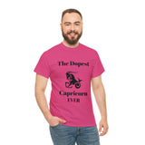 The Dopest Capricorn Ever Unisex Heavy Cotton Tee