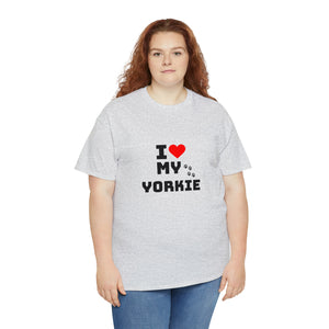 I Love My Yorkie Unisex Heavy Cotton Tee