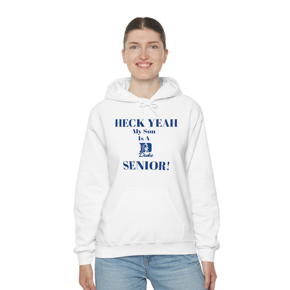 Heck Yeah My Son is A Duke Senior Unisex Heavy Blend™ Hooded Sweatshirt