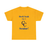 Heck Yeah I'm A Carmel Christian High School Senior Class Of 2024 Unisex Heavy Cotton Tee