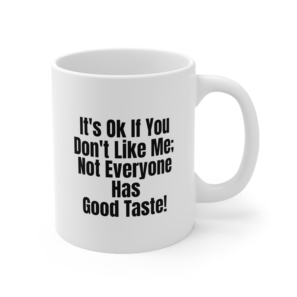 It's Ok Ceramic Mug 11oz