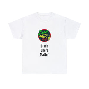 Black Chefs Matter Cotton Tee