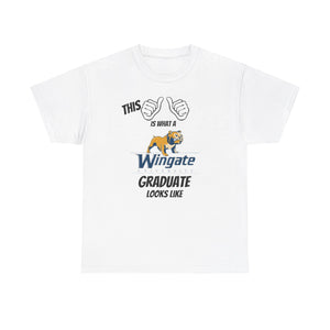 This Is What A Wingate University Graduate Looks Like 2025 Unisex Heavy Cotton Tee