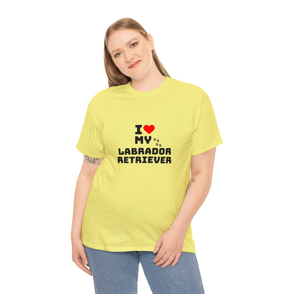 I Love My Labrador Retriever Unisex Heavy Cotton Tee