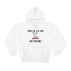 Heck Yeah My Son is A NCCU Senior Unisex Heavy Blend™ Hooded Sweatshirt