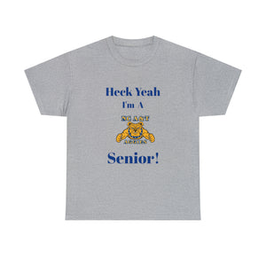 Heck Yeah I'm a NC A&T Senior Unisex Heavy Cotton Tee