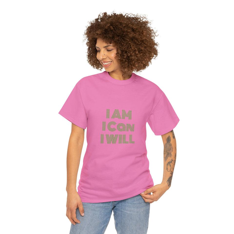 I Am I Can I Will Unisex Heavy Cotton Tee