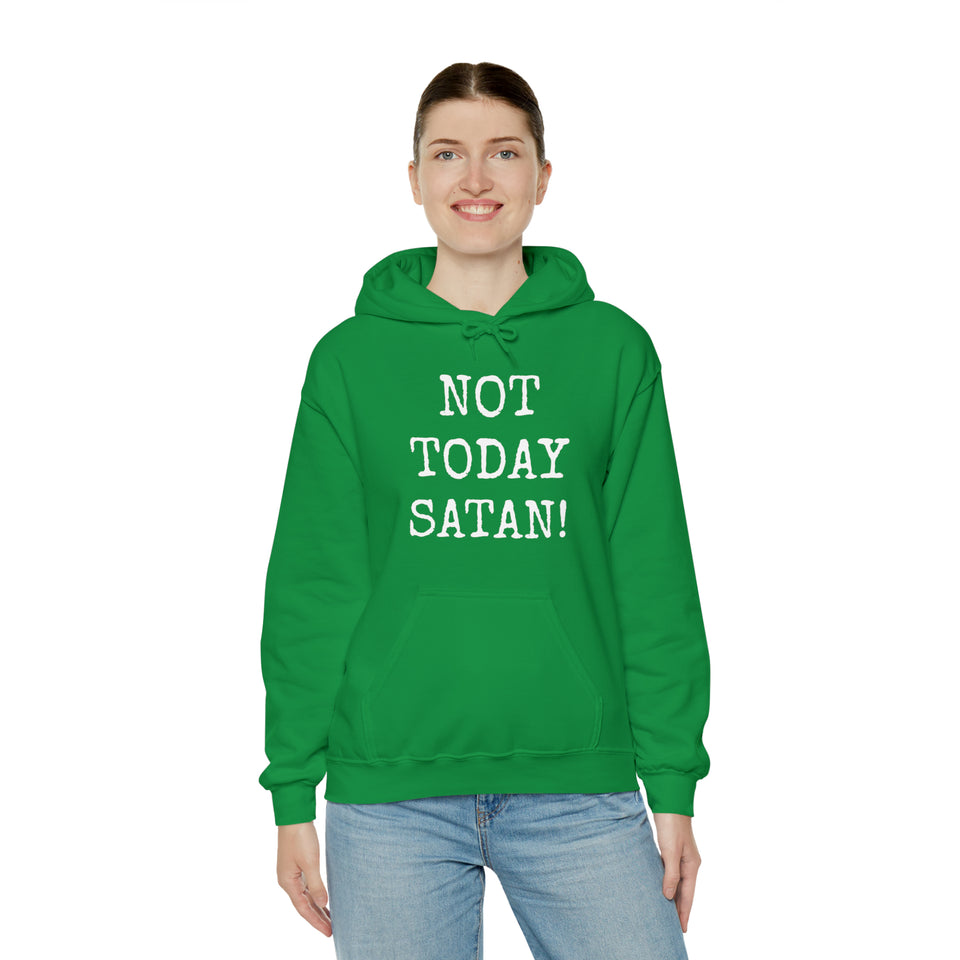 Specialty Not Today Satan! Hooded Sweatshirt