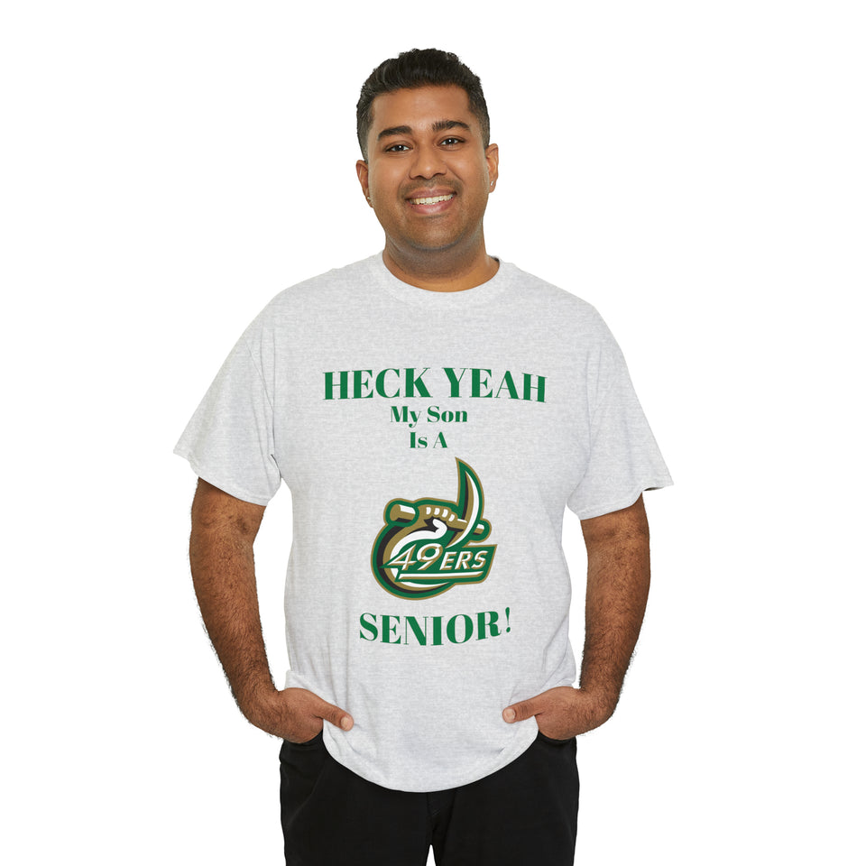 Heck Yeah My Son Is A UNCC Senior Unisex Heavy Cotton Tee