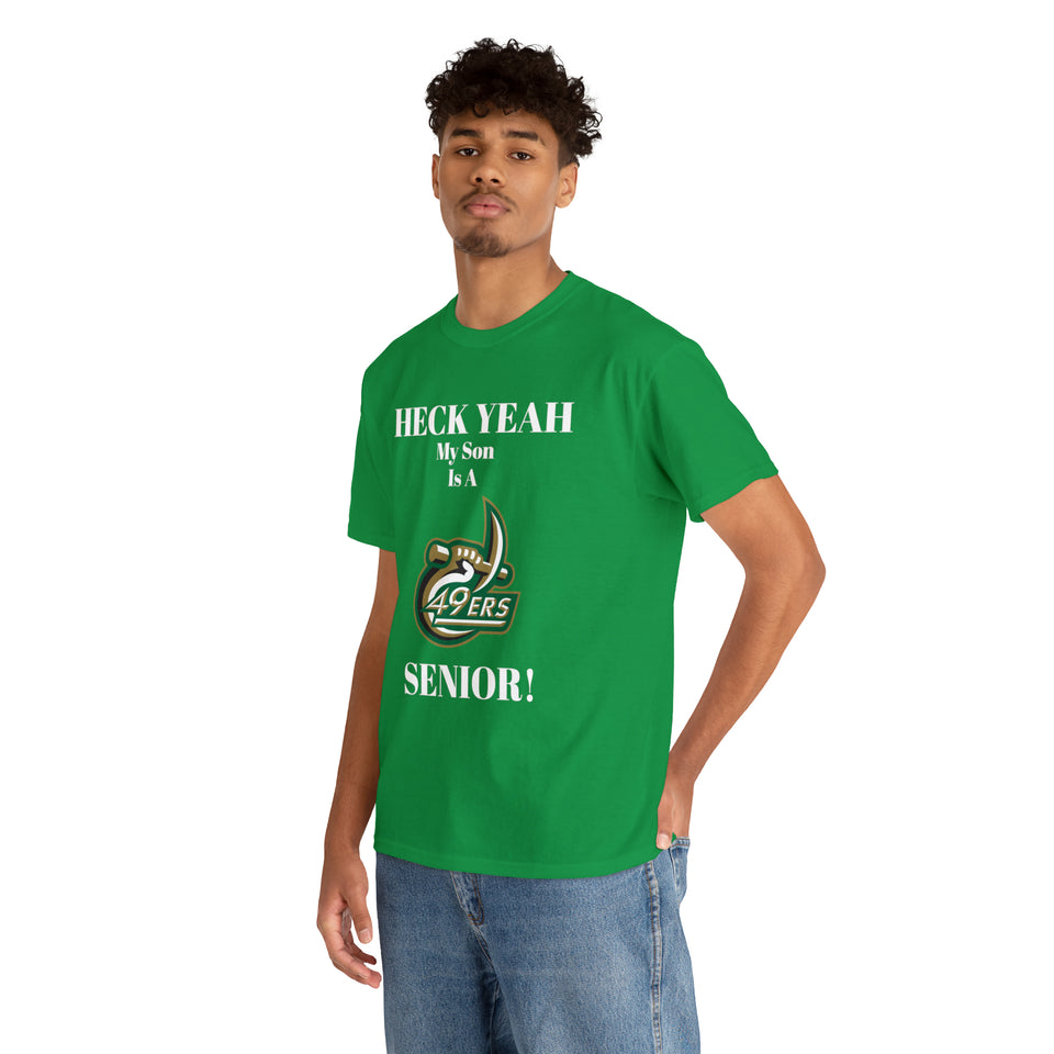 Heck Yeah My Son Is A UNCC Senior Unisex Heavy Cotton Tee