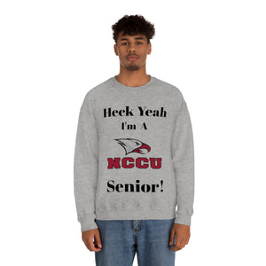 Heck Yeah I'm A NCCU Senior Unisex Heavy Blend™ Crewneck Sweatshirt