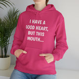 Specialty I Have A Good Heart Hooded Sweatshirt