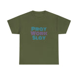 Pray Work Slay Unisex Heavy Cotton Tee