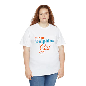 Miami Dolphins Girl Unisex Heavy Cotton Tee