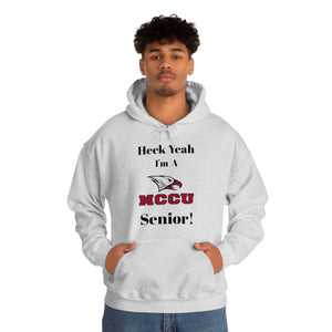 Heck Yeah I'm A NCCU Senior Unisex Heavy Blend™ Hooded Sweatshirt