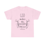 God Makes His People Strong Unisex Heavy Cotton Tee