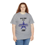 H*ll Yeah I'm A Dallas Cowboys Fan Unisex Heavy Cotton Tee