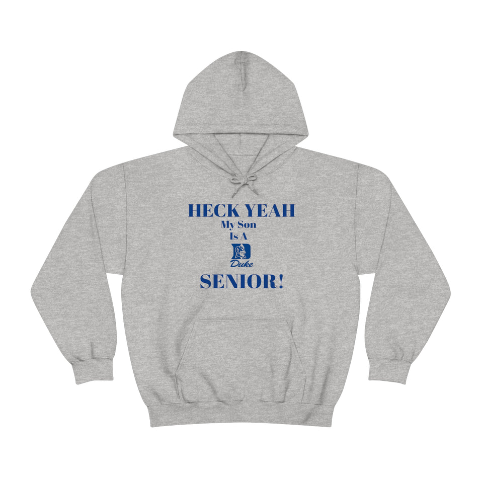 Heck Yeah My Son is A Duke Senior Unisex Heavy Blend™ Hooded Sweatshirt