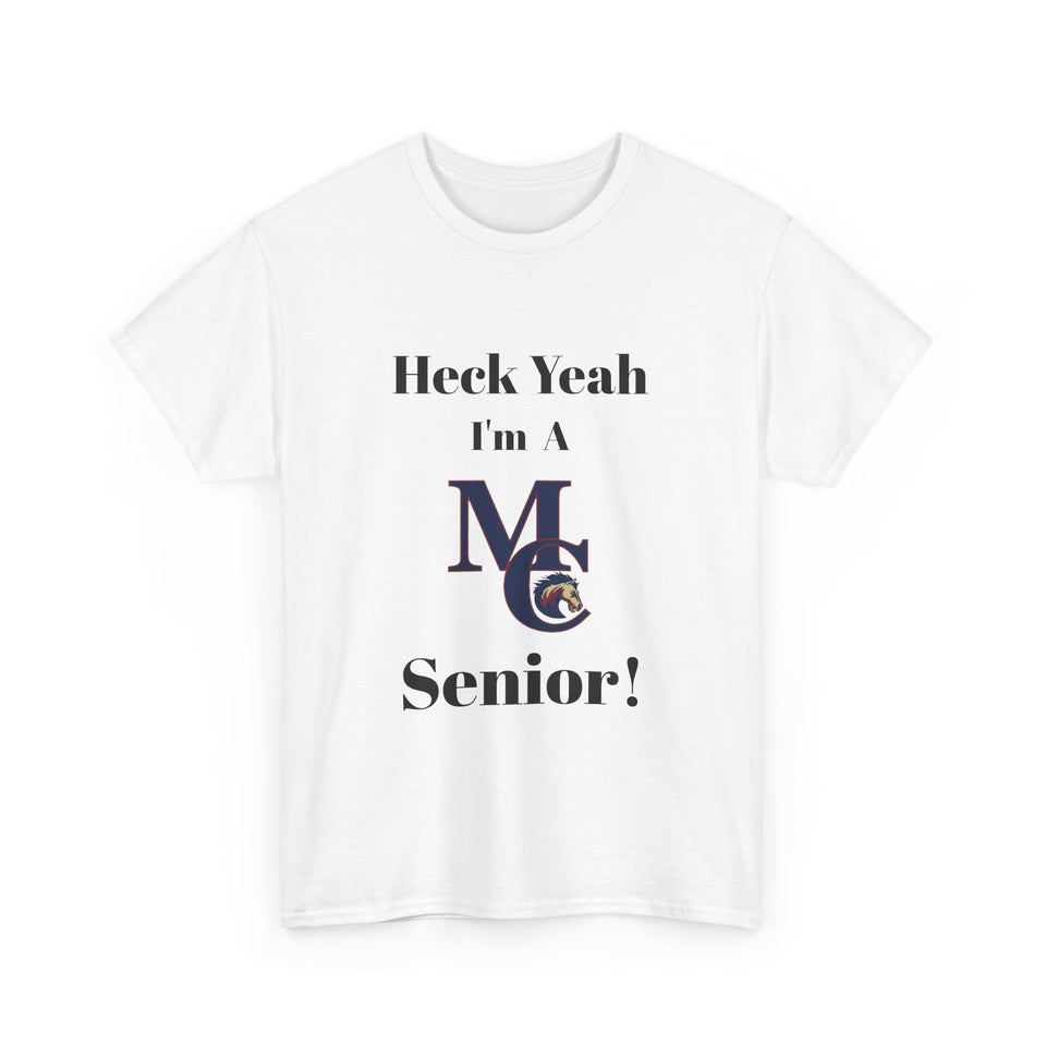 Heck Yeah I'm A Mallard Creek High School Senior Class Of 2025 Unisex Heavy Cotton Tee