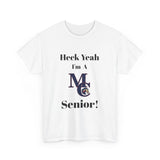 Heck Yeah I'm A Mallard Creek High School Senior Class Of 2025 Unisex Heavy Cotton Tee