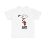 This Is What A Sun Valley High School Senior Looks Like Class Of 2025 Unisex Heavy Cotton Tee