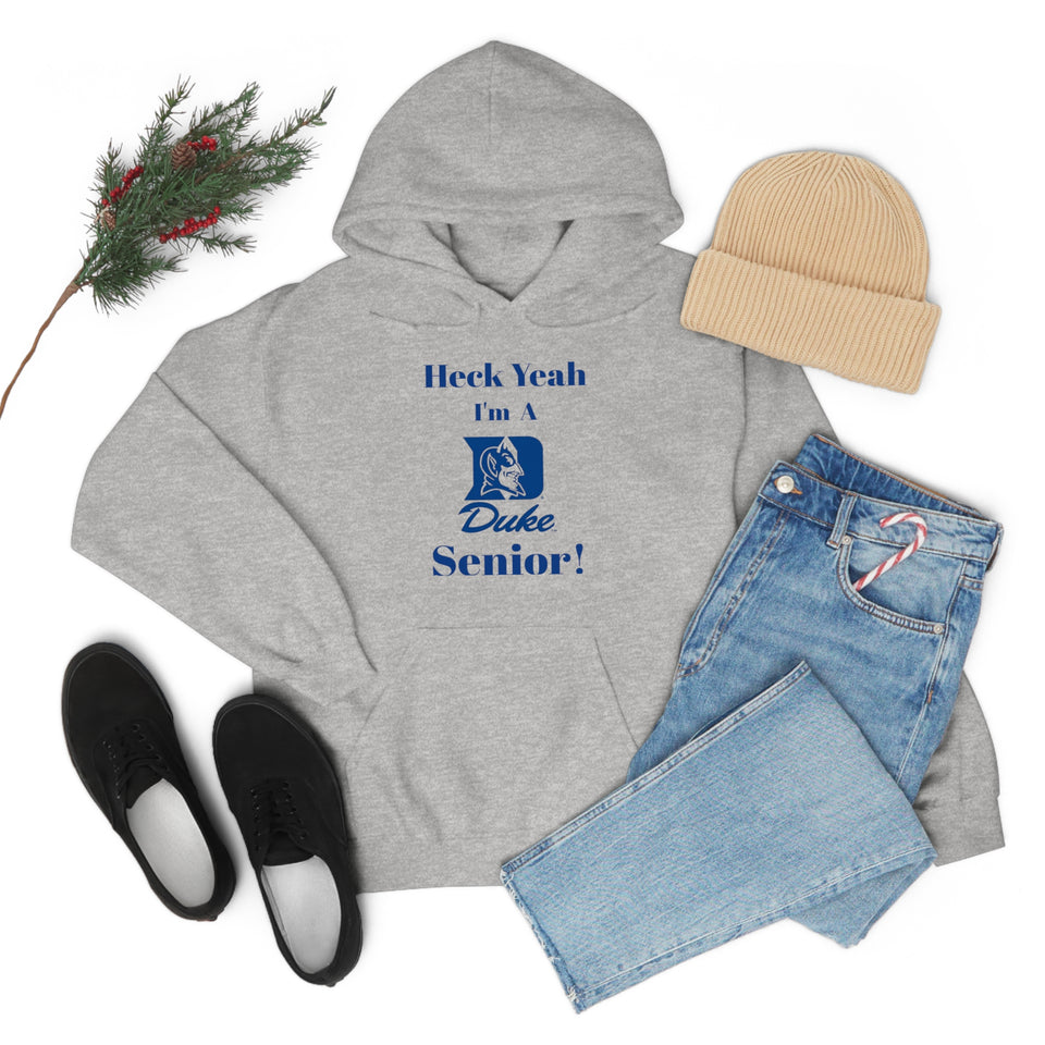 Heck Yeah I'm A Duke Senior Unisex Heavy Blend™ Hooded Sweatshirt